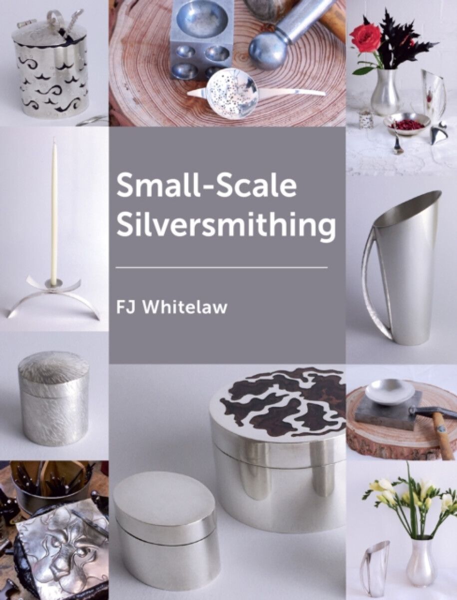 Small-scale Silversmithing