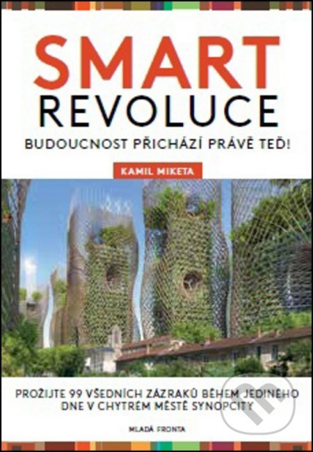 Smart revoluce (Budoucnost přichází právě teď!)