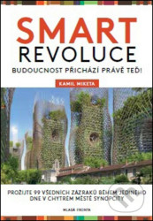 Smart revoluce (Budoucnost přichází právě teď!)