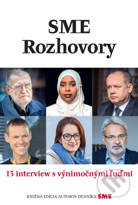 SME Rozhovory (15 interview s výnimočnými ľuďmi)