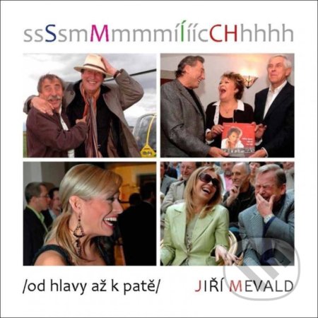 Smích /od hlavy a ž k patě/