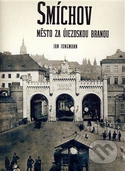 Smíchov - Město za Újezdskou branou