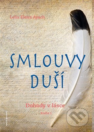 Smlouvy duší (Dohody v lásce - kniha I.)