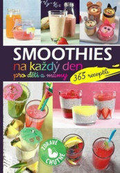 Smoothies na každý den pro děti a mámy (365 receptů) - kniha z kategorie Kuchařky