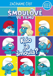 Šmoulové ve filmu: Kdo je Šmoula? - kniha z kategorie Pohádky
