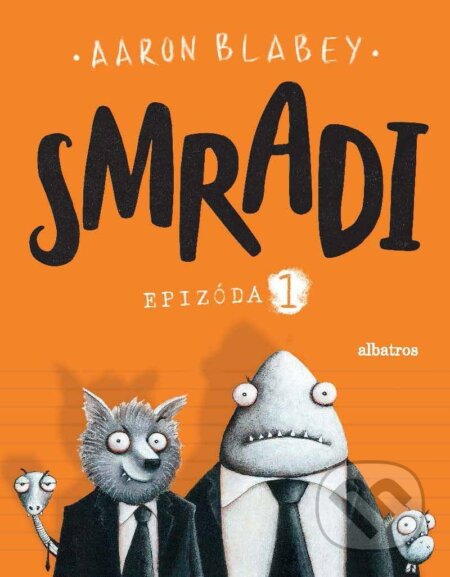 Smradi: Epizóda 1