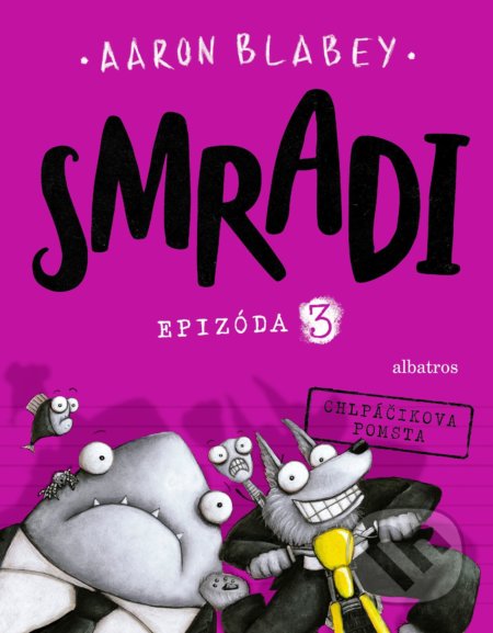 Smradi: Epizóda 3 (Chlpáčikova pomsta)