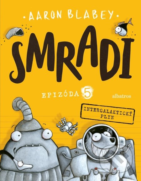 Smradi: Epizóda 5 (Intergalaktický plyn)