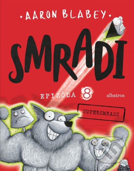 Smradi: Epizóda 8 (Supersmradi)