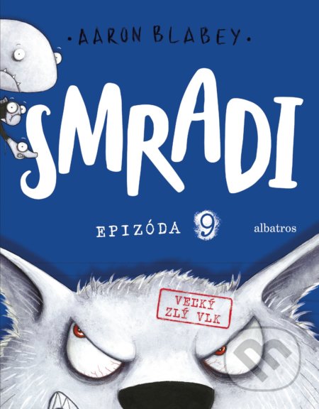 Smradi: Epizóda 9 (Veľký zlý vlk)