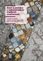 Smrt a umírání v náboženských tradicích současnosti - kniha z kategorie Náboženská literatura