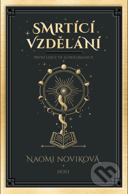 Smrtící vzdělání (První lekce ve scholomancii)