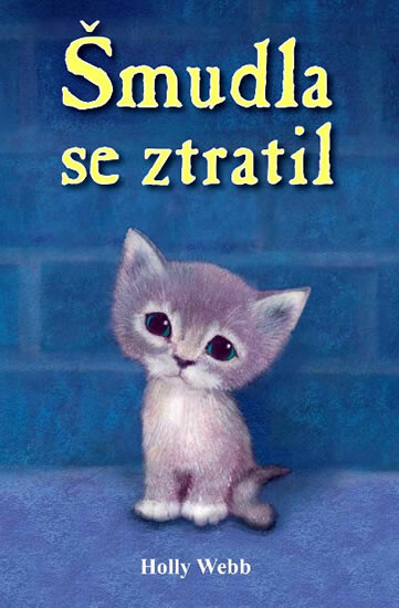 Šmudla se ztratil - Holly Webbová