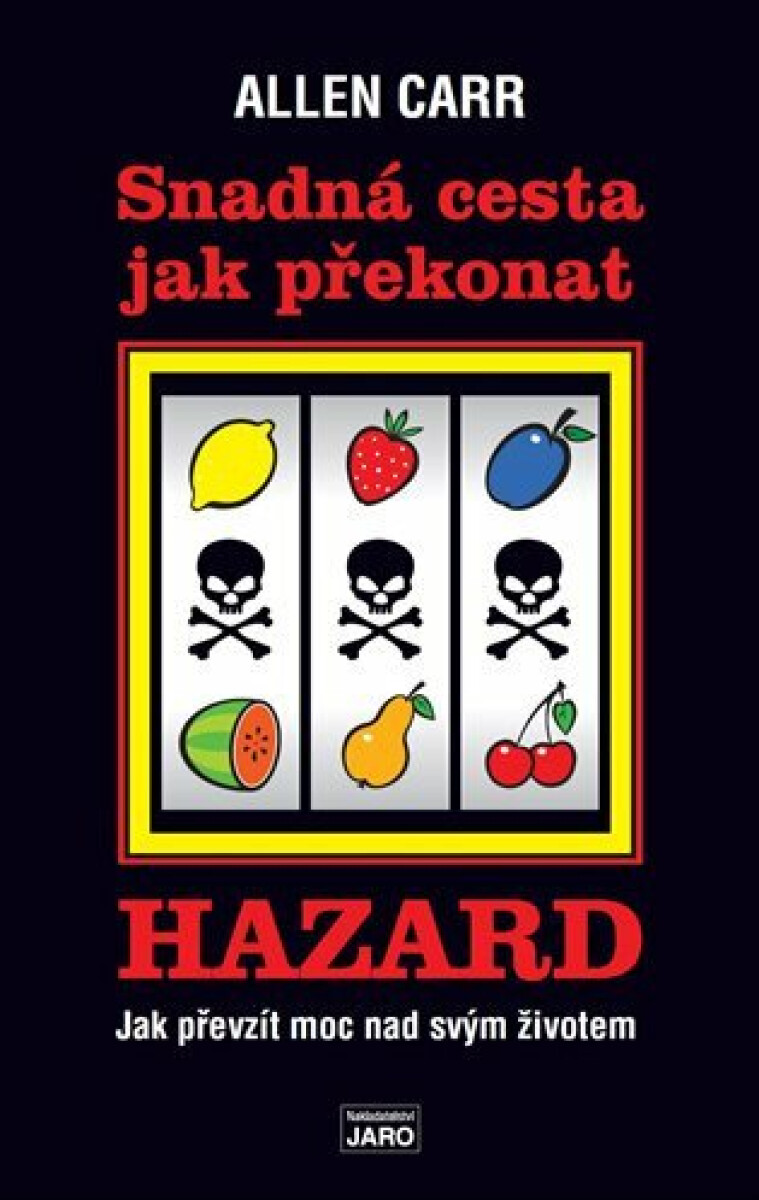 Snadná cesta jak překonat hazard - Allen Carr