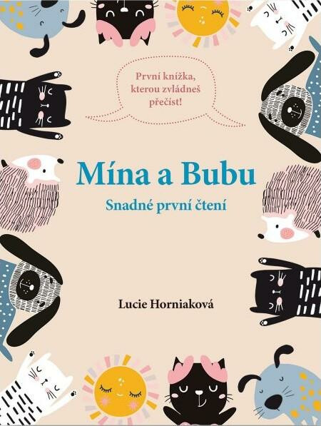 Snadné první čtení Mína a Bubu  Lucie Horniaková - Lucie Horniaková