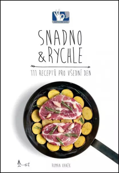 Snadno a rychle - 111 receptů pro všední den - Roman Vaněk, Jana Vaňková