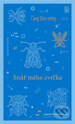 Snář mého cvrčka - Čang Sien-ming