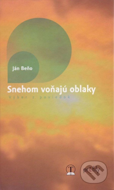 Snehom voňajú oblaky (Výber z poviedok)