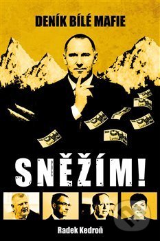 Sněžím! Deník bílé mafie