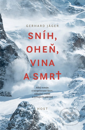 Sníh, oheň, vina a smrt