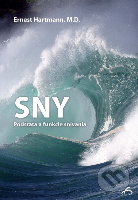 Sny (Podstata a funkcie snívania)