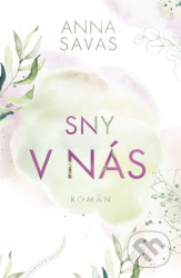 Sny v nás