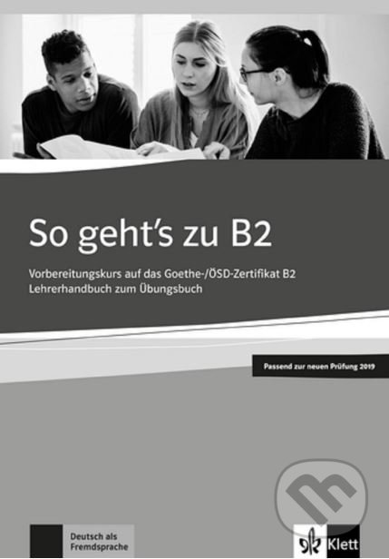 So geht's zu B2: Lehrerhandbuch B2