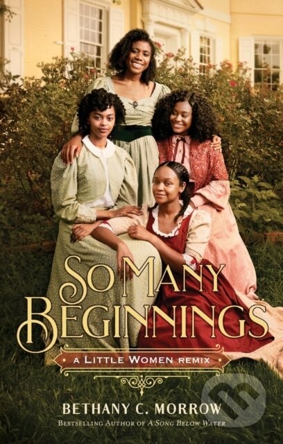 So Many Beginnings: A Little Women Remix