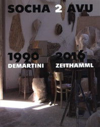 Socha 2 AVU 1990–2016 (Demartini – Zeithamml) - kniha z kategorie Sochařství
