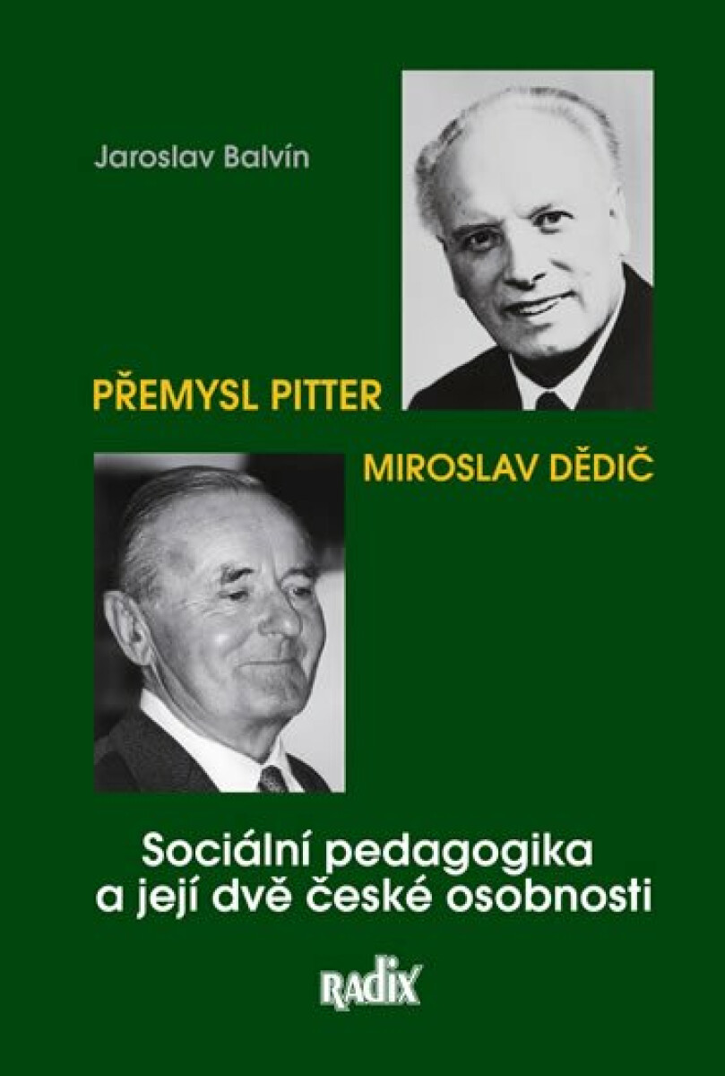 Sociální pedagogika a její dvě české osobnosti - Jaroslav Balvín