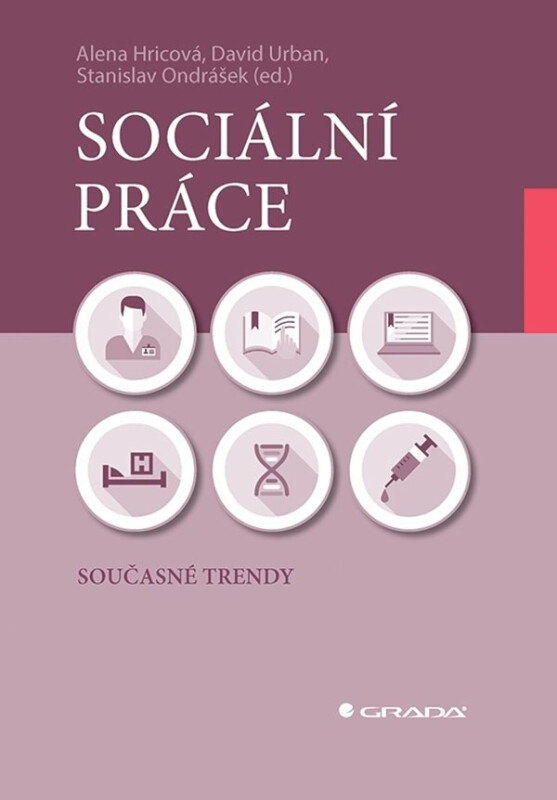 Sociální práce - David Urban, Alena Hricová, Ondráček (ed.) Stanislav