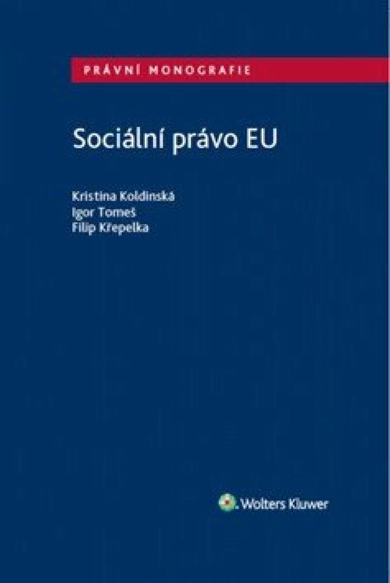 Sociální právo Evropské unie - Kristina Koldinská