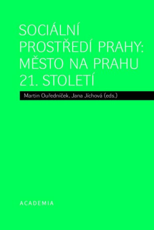 Sociální prostředí Prahy - Město na prahu 21. století