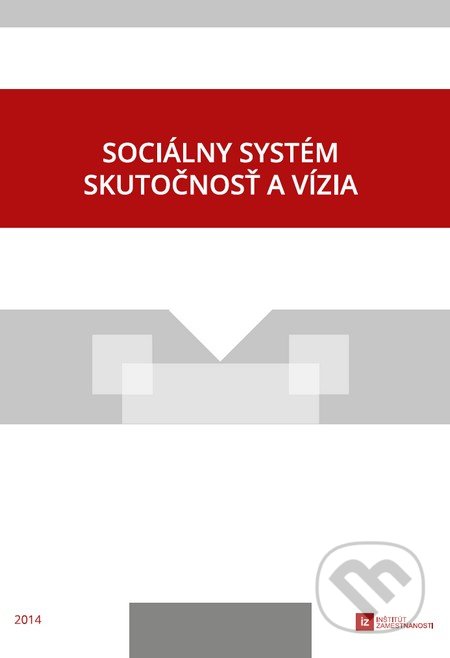 Sociálny sytém - skutočnosť a vízia