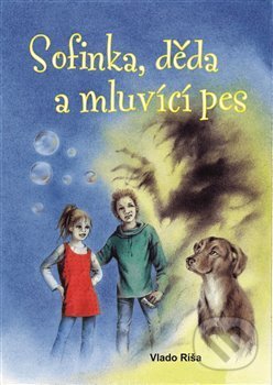 Sofinka, děda a mluvicí pes