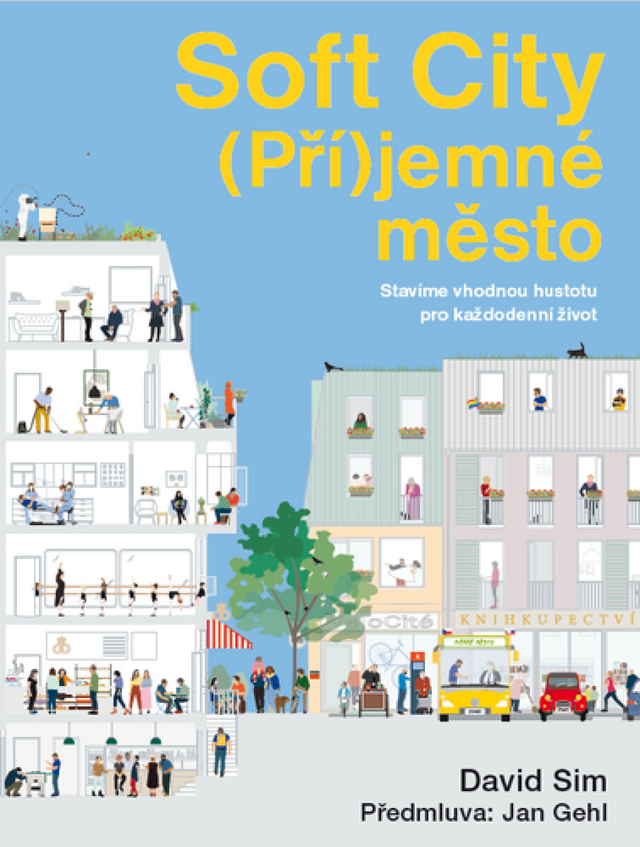 Soft City (Pří)jemné město - David Sim