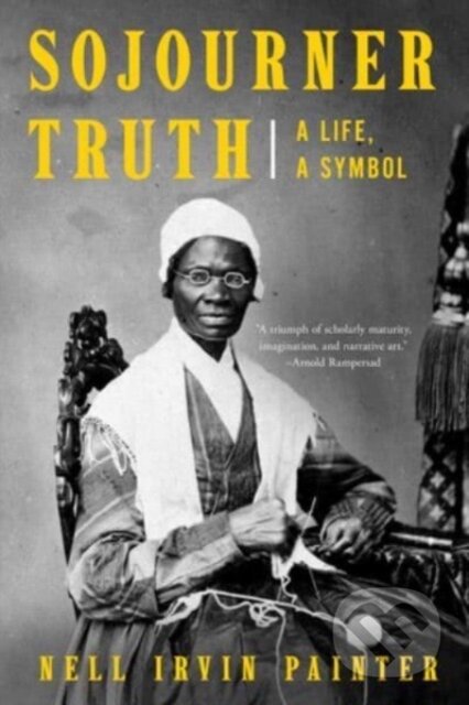 Sojourner Truth (A Life, A Symbol)