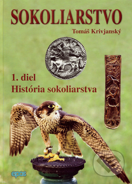 Sokoliarstvo 1 (História sokoliarstva)