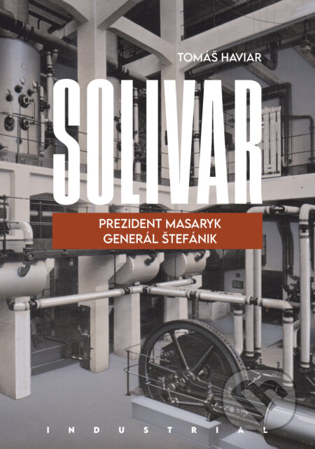 Solivar (Prezident Masaryk a Generál Štefánik)