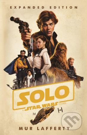 Solo: A Star Wars Story (Expanded Edition)