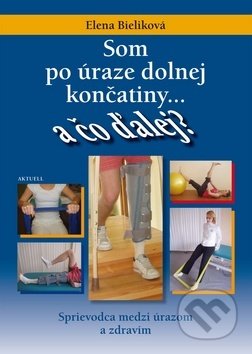 Som po úraze dolnej končatiny