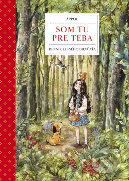 Som tu pre teba (Denník lesného dievčaťa)