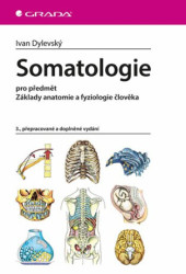 Somatologie (pro předmět Základy anatomie a fyziologie člověka) - kniha z kategorie Medicína
