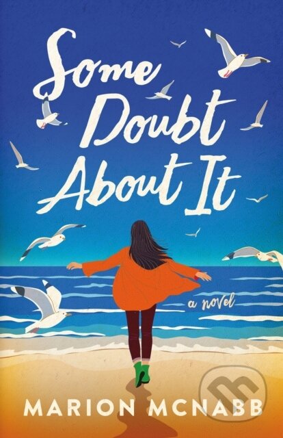 Some Doubt About It (A Novel)