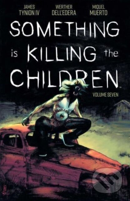 Something is Killing the Children Vol. 7