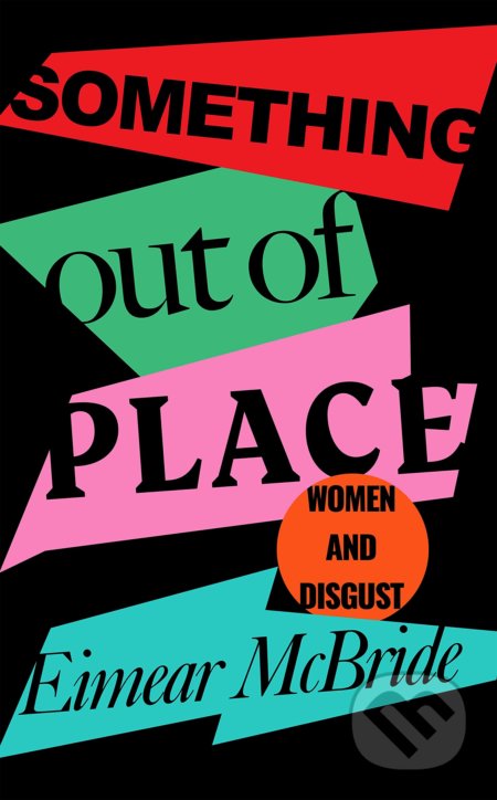 Something Out of Place (Women & Disgust)