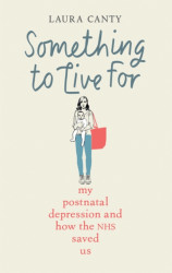 Something To Live For - Laura Canty