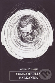 Somnambulia balkanica