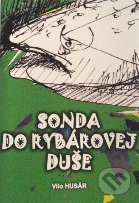 Sonda do rybárovej duše