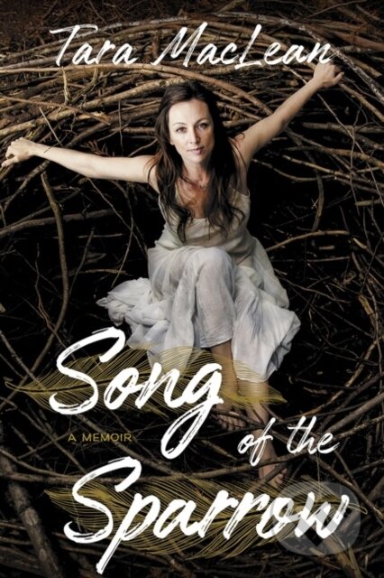 Song of the Sparrow (A Memoir)